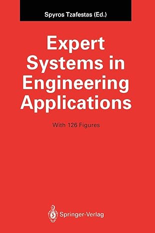 expert systems in engineering applications 1st edition spyros tzafestas 3642840507, 978-3642840500