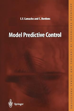 model predictive control 1st edition carlos bordons alba 3540762418, 978-3540762416