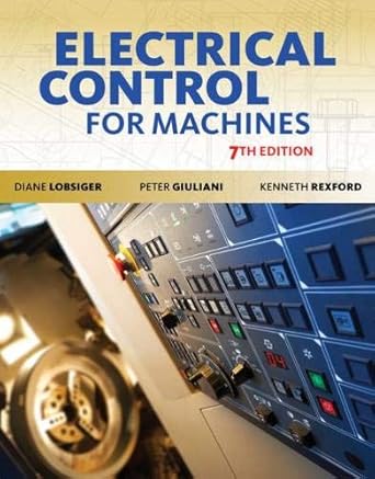 electrical control for machines 7th edition diane lobsiger 0357671163, 978-0357671160