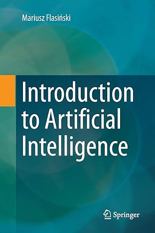 introduction to artificial intelligence 1st edition mariusz flasinski 3319820168, 978-3319820163