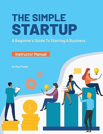 the simple startup instructor edition rob phelan 0960058966, 978-0960058969