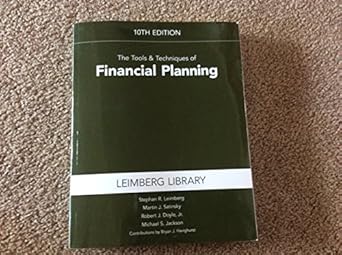 the tools and techniques of financial planning 10th edition stephan r. leimberg ,martin j. satinsky ,robert