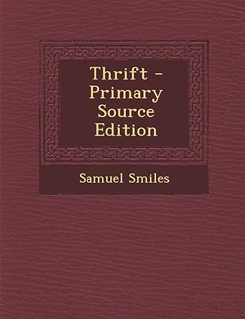 thrift primary source edition samuel smiles 1289784477, 978-1289784478