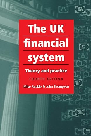 the uk financial system 4th edition mike buckle ,john thompson 0719067723, 978-0719067723