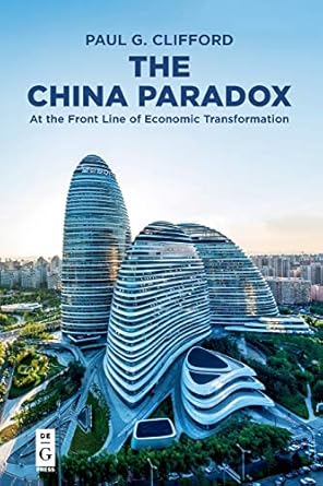 the china paradox 1st edition paul g. clifford 1501515748, 978-1501515743