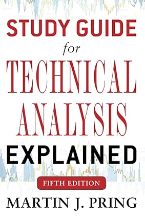 study guide for technical analysis explained 5th edition martin j. j. pring 0071823980, 978-0071823982