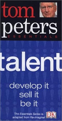 talent 1st edition tom peters b00a18qwvc