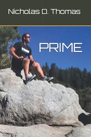 prime 1st edition nicholas d thomas ,heather g thompson b08nrzbsjb, 979-8565547771