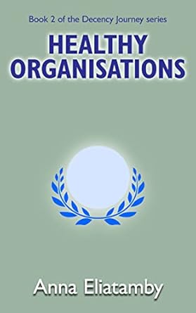 healthy organisations 1st edition anna eliatamby b0blsxjpqc