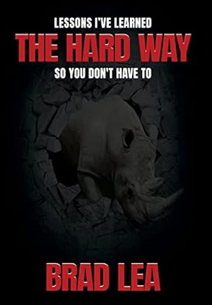 the hard way 1st edition brad lea 0578971801, 978-0578971803