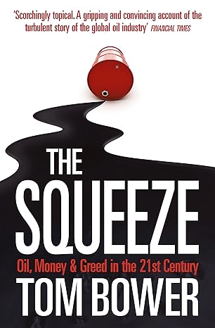 squeeze 1st edition tom bower 0007276559, 978-0007276554