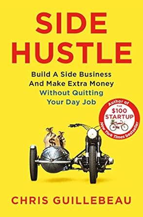 side hustle 1st edition chris guillebeau 150985908x, 978-1509859085