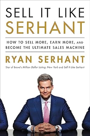 sell it like serhant 1st edition ryan serhant 1473695856, 978-1473695856