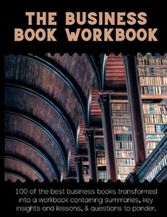 the business book workbook 1st edition brian parke ,jennifer parke 979-8861908047