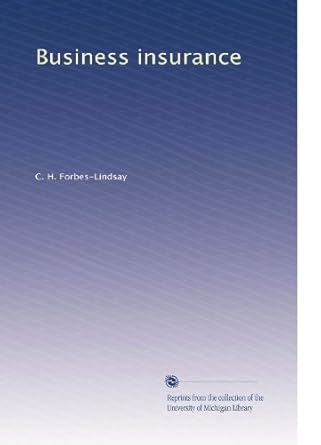 business insurance 1st edition c. h. forbes-lindsay b0030t1n8q