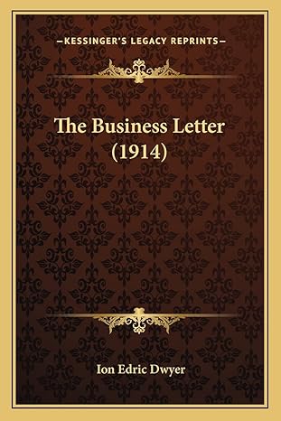 the business letter 1st edition ion edric dwyer 1164869531, 978-1164869535