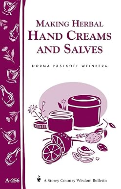 making herbal hand creams and salves storey s country wisdom bulletin a 256  norma pasekoff weinberg