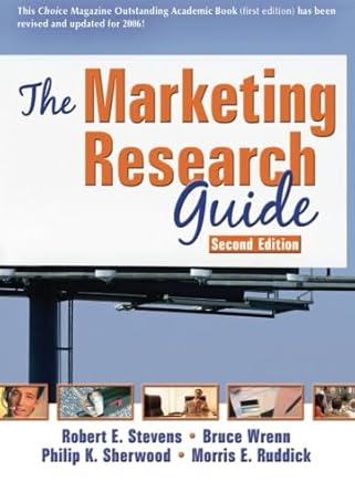 the marketing research guide 2nd edition robert e. stevens ,david l. loudon ,morris e. ruddick ,bruce wrenn