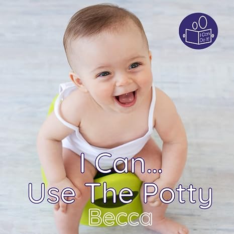 i can use the potty a gentle introduction to personal care and hygiene  becca talemaimaleya 1915822033,