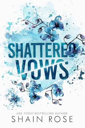 shattered vows  shain rose b0ckpqpgk8, 979-8987758373