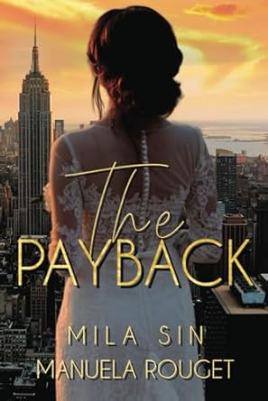 the payback  mila sin ,manuela rouget b0cp7qnblp, 979-8870317182