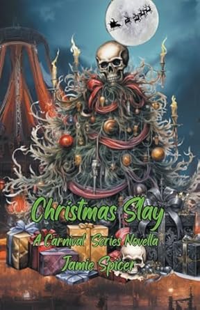 christmas slay a carnival series novella  jamie spicer b0cnfpn75l, 979-8223595236