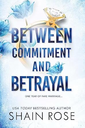 between commitment and betrayal  shain rose b0c7p9zdxv, 979-8987758328