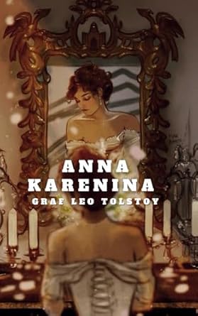 anna karenina  graf leo tolstoy ,janever publishing ,constance garnett b0cklrtpkj, 979-8387097478