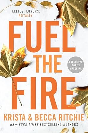 fuel the fire  krista ritchie ,becca ritchie 0593639642, 978-0593639641