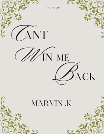 cant win me back billionaire in disguise volume 2  marvin k b0cs716p3z, 979-8874480677