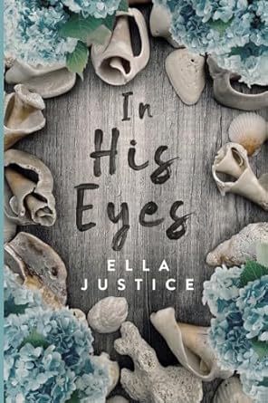 in his eyes  ella justice b0cgxzqdlp, 979-8988852704