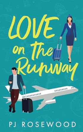 love on the runway  p j rosewood b0ckn2phh4, 979-8863212777