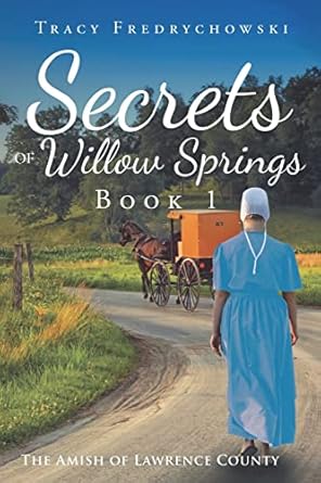 secrets of willow springs book 1  tracy fredrychowski 1734241128, 978-1734241129