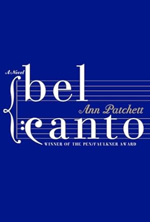 bel canto  ann patchett 0060838728, 978-0060838720