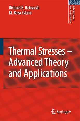 thermal stresses advanced theory and applications 2009th edition richard b hetnarski ,m reza eslami