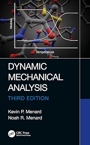 dynamic mechanical analysis 3rd edition kevin p menard ,noah menard 1482255510, 978-1482255515