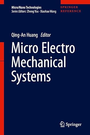 micro electro mechanical systems 1st edition qing an huang 9811059446, 978-9811059445