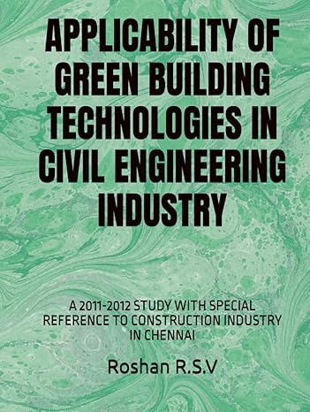 applicability of green building technologies in civil engineering industry a 2011 2012 study with special