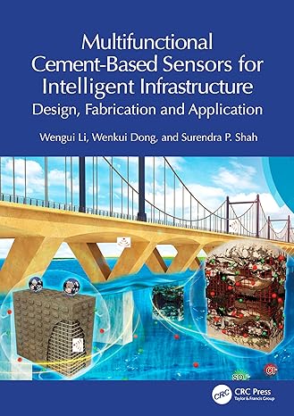 multifunctional cement based sensors for intelligent infrastructure design fabrication and application 1st