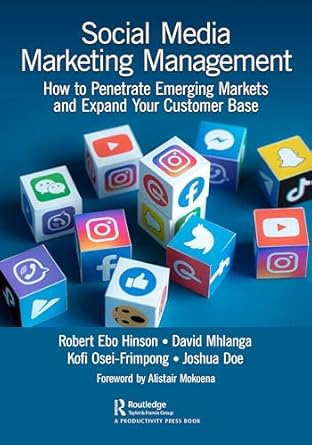 social media marketing management how to penetrate emerging markets and expand your customer base 1st edition