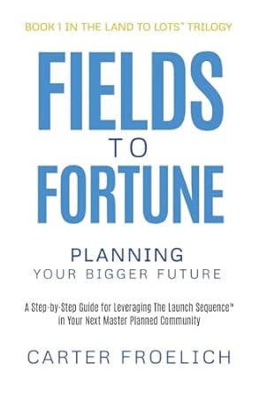 fields to fortune planning your bigger future 1st edition carter froelich 1636803350, 978-1636803357