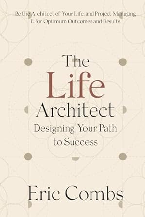 the life architect designing your path to success build a strong foundation for personal growth and lasting