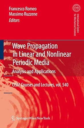 wave propagation in linear and nonlinear periodic media analysis and applications 2012th edition francesco