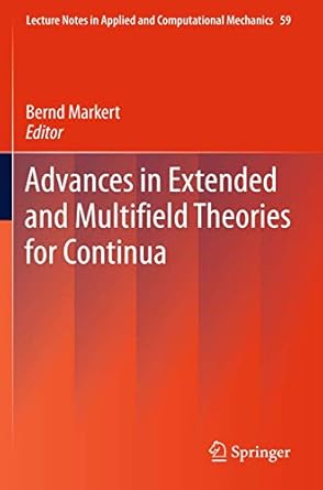 advances in extended and multifield theories for continua 2011th edition bernd markert 3642227376,