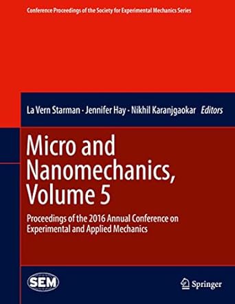 micro and nanomechanics volume 5 proceedings of the 2016 annual conference on experimental and applied