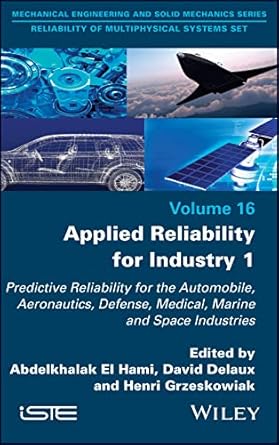 applied reliability for industry 1 predictive reliability for the automobile aeronautics defense medical