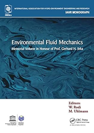 environmental fluid mechanics memorial volume in honour of prof gerhard h jirka 1st edition wolfgang rodi