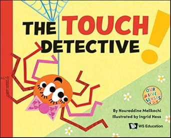 the touch detective 1st edition noureddine melikechi ,ingrid hess 981128864x, 978-9811288647