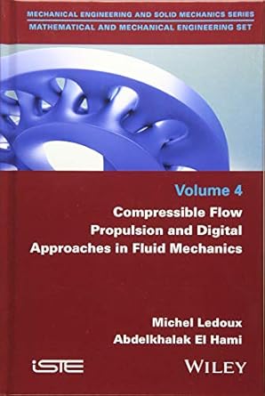 compressible flow propulsion and digital approaches in fluid mechanics 1st edition michel ledoux ,abdelkhalak