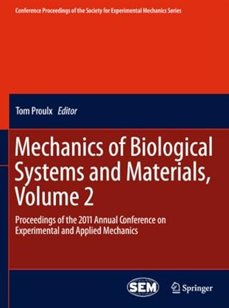 mechanics of biological systems and materials volume 2 proceedings of the 2011 annual conference on